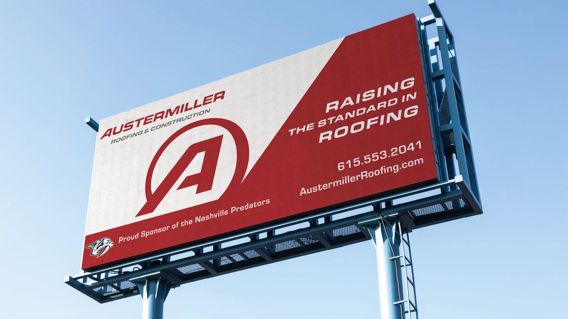 Austermiller billboard: Raising the Standard in Roofing