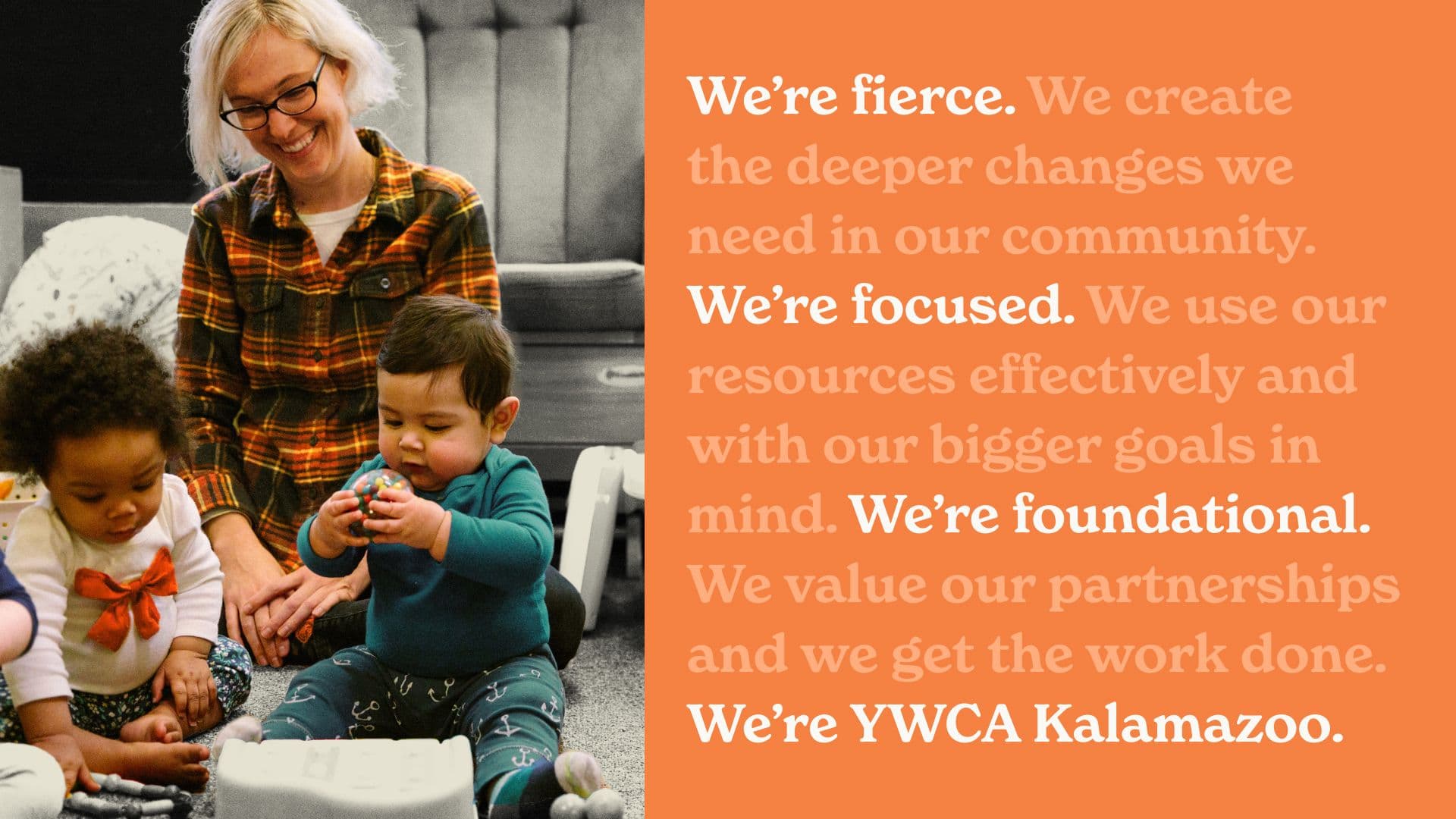 A caregiver playing with two toddlers beside YWCA Kalamazoo’s brand values copy