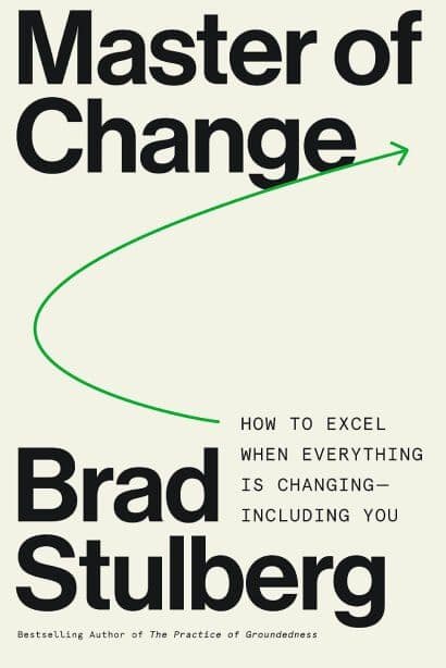 Master of Change by Brad Stulberg