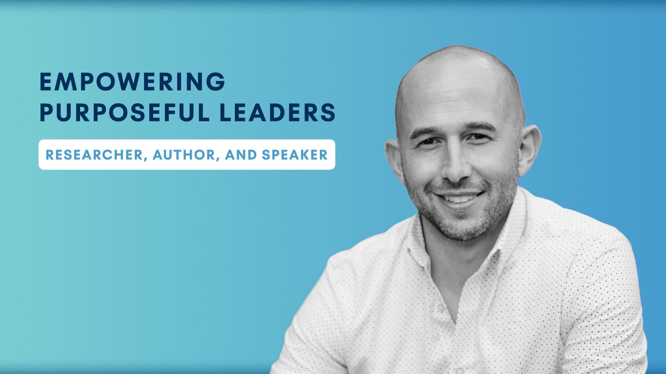 Image of Zach Mercurio with the text Empowering Purposeful Leaders. Researcher, Author and Speaker.